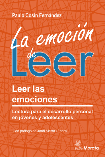 La emoción de leer Leer las emociones Lectura para el desarrollo personal en jóvenes y adolescentes - cover