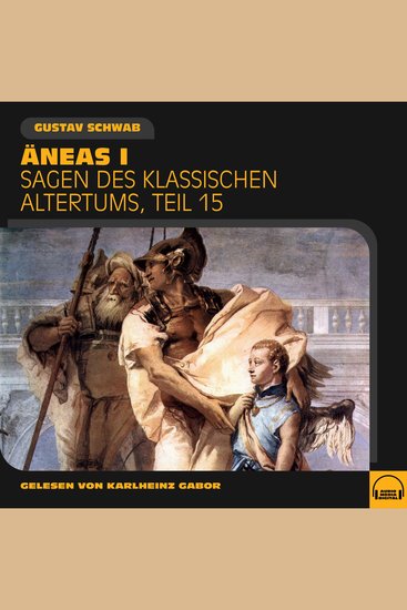 Äneas I (Sagen des klassischen Altertums Teil 15) - cover