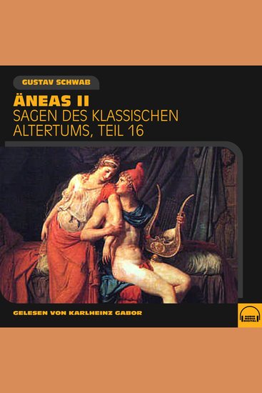 Äneas II (Sagen des klassischen Altertums Teil 16) - cover