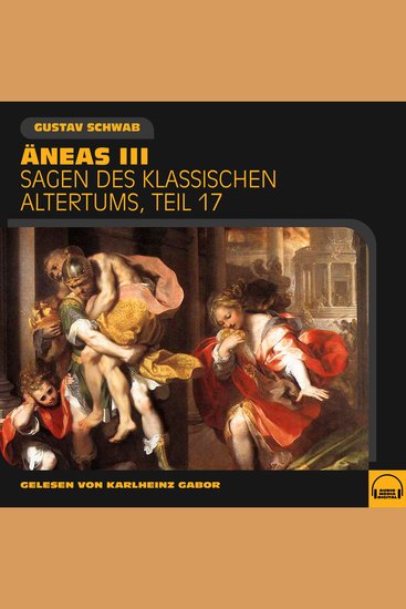 Äneas III (Sagen des klassischen Altertums Teil 17) - cover