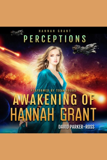 Awakening of Hannah Grant - Traitor or Patriot? A Space Opera - cover