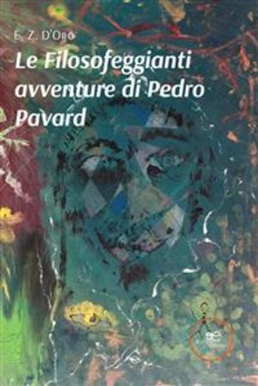 Le Filosofeggianti avventure di Pedro Pavard - cover