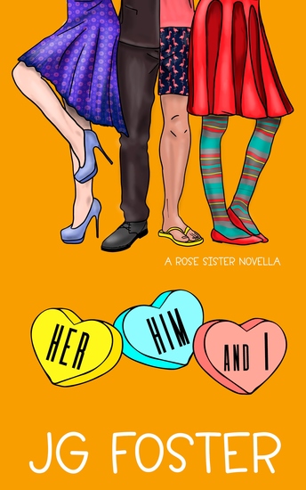 Her Him & I - A Romantic Comedy Novella - cover