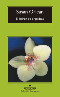 El ladrón de orquídeas - Una historia verdadera de belleza y obsesión