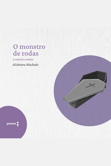 O monstro de rodas e outros outros contos - cover