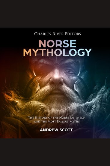 Norse Mythology: The History of the Norse Pantheon and the Most Famous Myths - cover