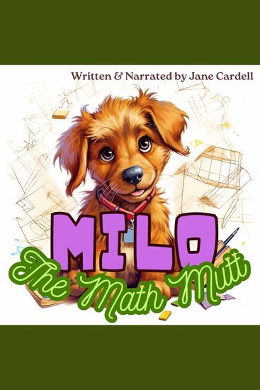 Milo the Math Mutt - A Dog that loves math uses his skills to solve problems and help his human friends - cover