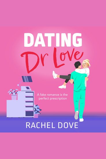Dating Dr Love - The brand new funny and flirty medical romance from Rachel Dove for 2025 - cover