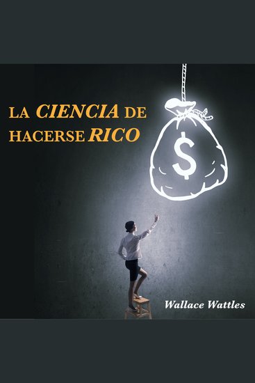 La Ciencia de Hacerse Rico - cover