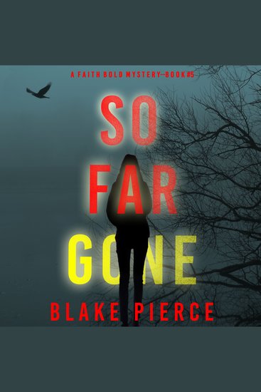 So Far Gone (A Faith Bold FBI Suspense Thriller—Book Five) - cover