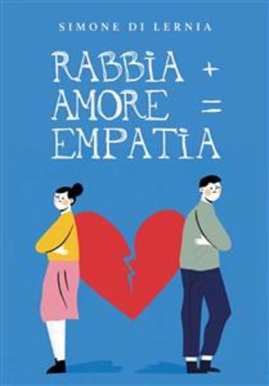 Rabbia + Amore = Empatia - il cambiamento di due fratelli più grandi del loro passato - cover