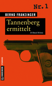 Tannenberg ermittelt - 30 Rätsel-Krimis