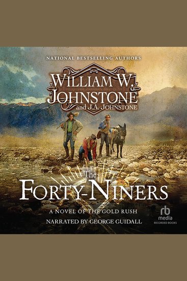 The Forty-Niners - A Novel of the Gold Rush - cover