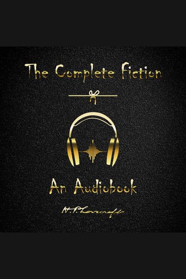 The Complete Fiction of H P Lovecraft - cover