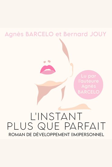 L'Instant plus que parfait - Roman de développement (im)personnel - cover