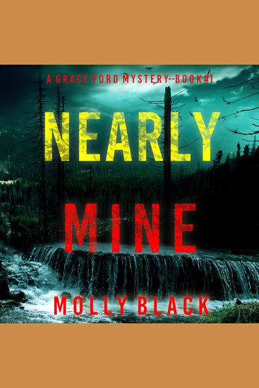 Nearly Mine (A Grace Ford FBI Thriller—Book One) - cover