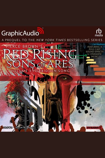 Red Rising: Sons of Ares: Volume 3: Forbidden Song [Dramatized Adaptation] - Red Rising: Sons of Ares 3 - cover