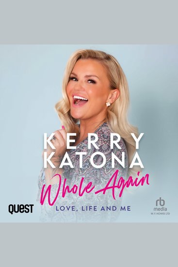 Kerry Katona: Whole Again: Love Life and Me - Whole Again: Love Life and Me - cover