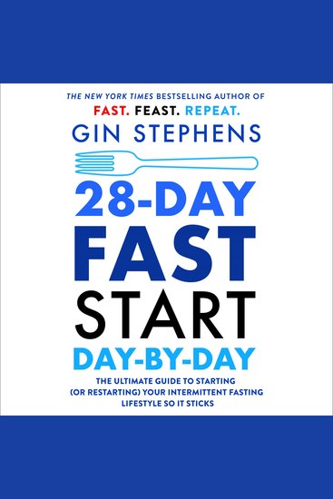 28-Day FAST Start Day-by-Day - The Ultimate Guide to Starting (or Restarting) Your Intermittent Fasting Lifestyle So It Sticks - cover