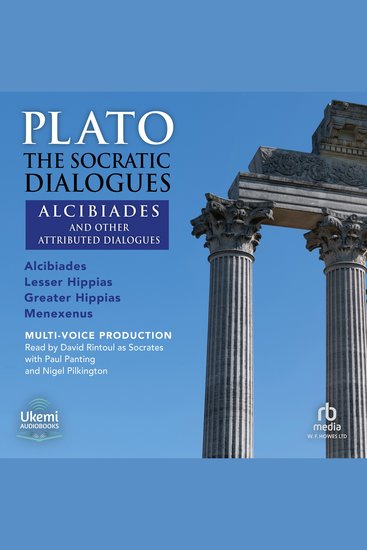 The Socratic Dialogues - Alcibiades and Other Attributed Dialogues - cover