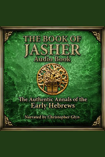 The Book Of Jasher - The Authentic Annals of The Early Hebrews - cover