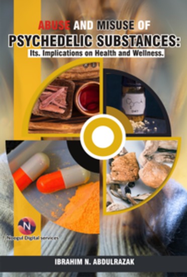 Abuse and Misuse of Psychedelic Substances - Its Implications on Health and Wellness - cover