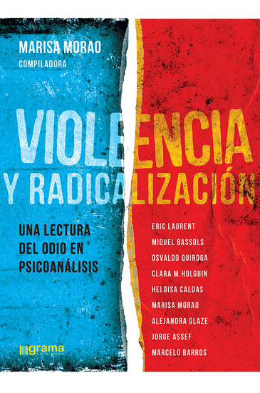 Violencia y radicalización - Una lectura del odio en psicoanálisis - cover
