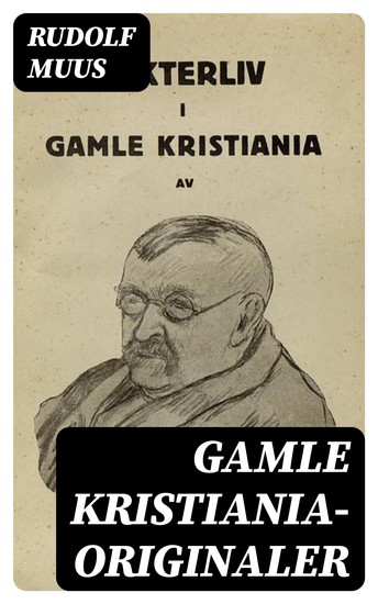 Gamle Kristiania-originaler - cover