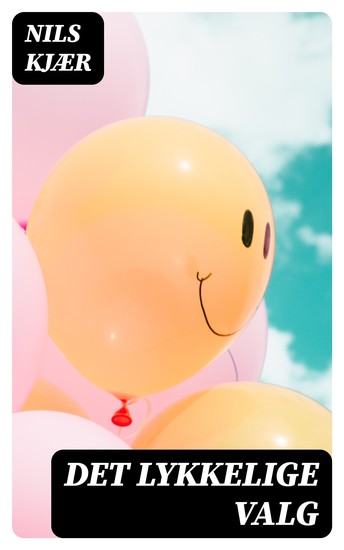 Det lykkelige valg - cover