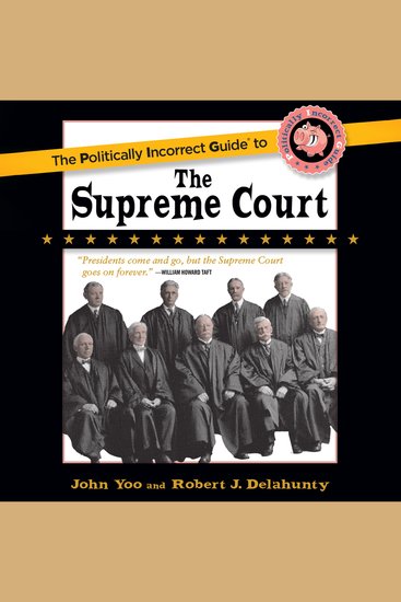 The Politically Incorrect Guide to the Supreme Court - cover