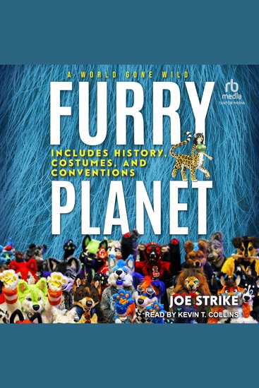 Furry Planet - A World Gone Wild: Includes History Costumes and Conventions - cover