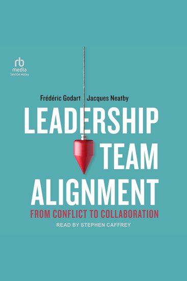 Leadership Team Alignment - From Conflict to Collaboration - cover