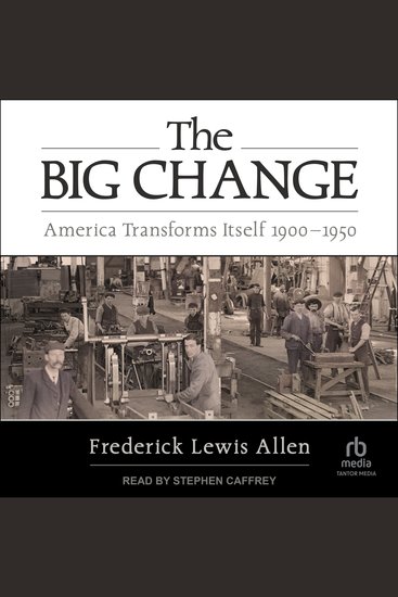 The Big Change - America Transforms Itself 1900-1950 - cover