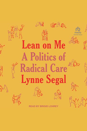 Lean on Me - A Politics of Radical Care - cover