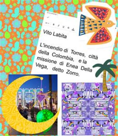 L'incendio di Torres città della Colombia e la missione di Enea Della Vega detto Zorro - cover