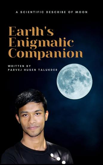 Earth's Enigmatic Companion - The Moon - cover