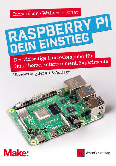 Raspberry Pi – dein Einstieg - Der vielseitige Linux-Computer für Smarthome Entertainment Experimente - cover