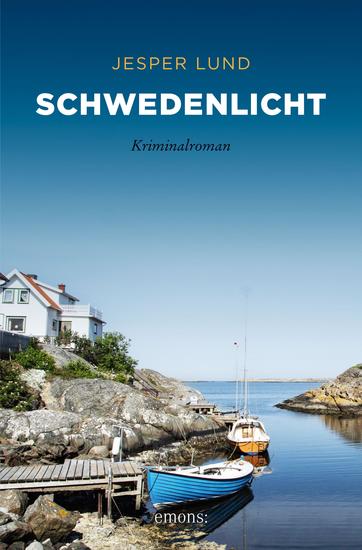 Schwedenlicht - Kriminalroman - Sehnsuchtsorte - cover