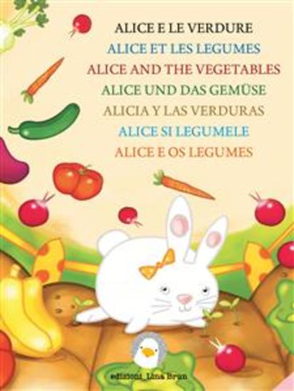 Alice e le verdure - Libro in 7 lingue - cover
