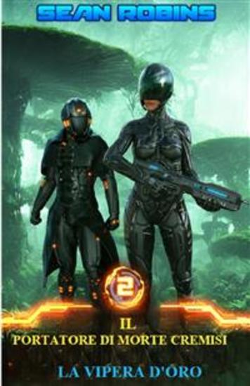 La Vipera D'oro - Un'epica Opera Spaziale d'avventura E Del Viaggio Temporale - cover