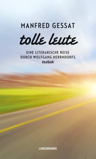 Tolle Leute - Eine literarische Reise durch Wolfgang Herrndorfs "tschick" - cover