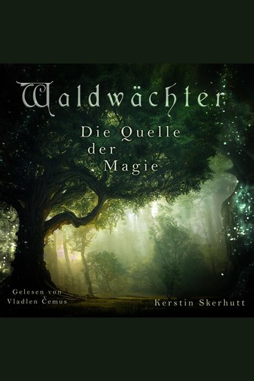 Waldwächter - Die Quelle der Magie - cover