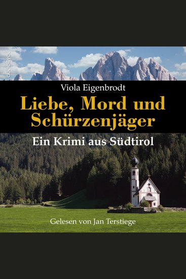 Liebe Mord und Schürzenjäger - Ein Krimi aus Südtirol - cover