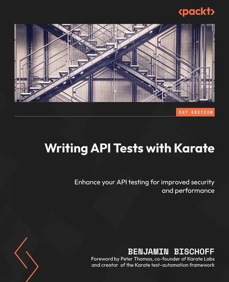 Writing API Tests with Karate - Enhance your API testing for improved security and performance - cover