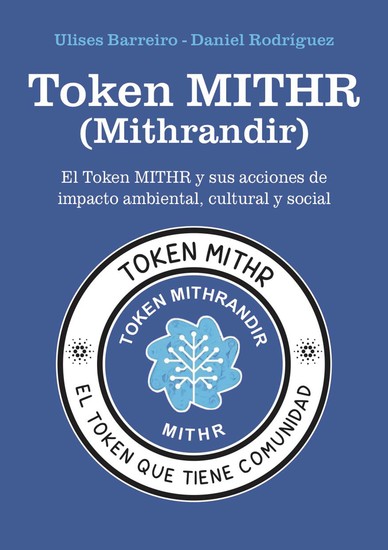 Token MITHR (Mithrandir) - El token MITHR y sus acciones de impacto ambiental cultural y social - cover