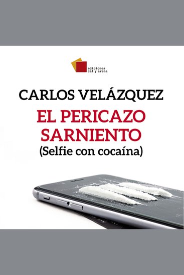 El pericazo sarniento - Selfie con cocaína - cover
