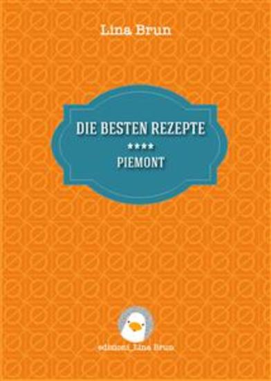 Die besten rezepte - Piemont - cover