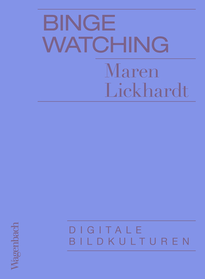 Binge Watching - Digitale Bildkulturen - cover