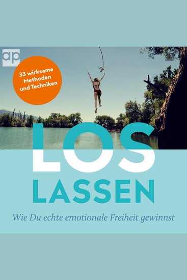 Loslassen - Wie du echte emotionale Freiheit gewinnst - cover