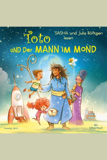 Toto und der Mann im Mond - Mit bezaubernden Songs von SASHA zur guten Nacht - cover